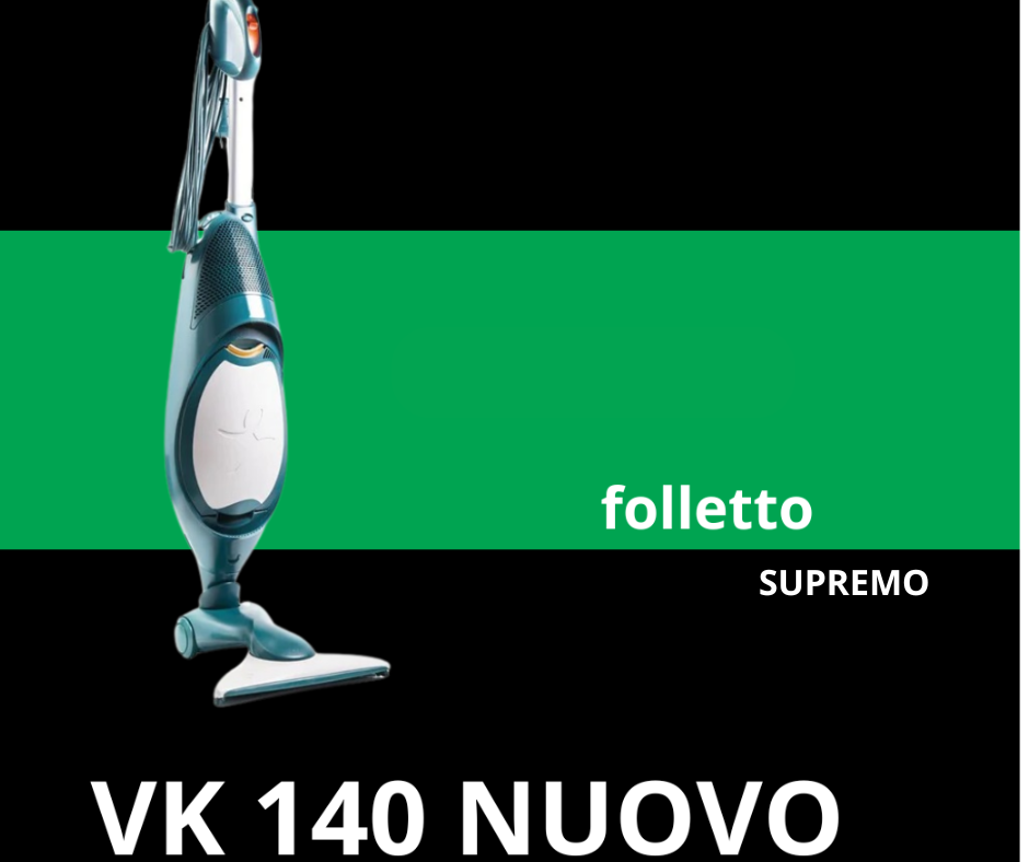 Aspirapolvere Folletto VK 140 NUOVO SIGILLATO Garantito 2 Anni